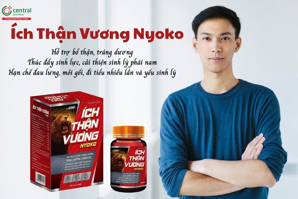Ích Thận Vương Nyoko hỗ trợ bổ thận, tráng dương, thúc đẩy sinh lực, cải thiện sinh lý phái nam, hạn chế đau lưng, mỏi gối, đi tiểu nhiều lần và yếu sinh lý