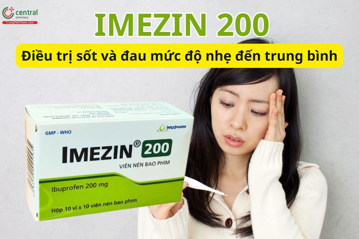 Imezin 200 giúp hạ sốt, giảm đau từ nhẹ đến trung bình