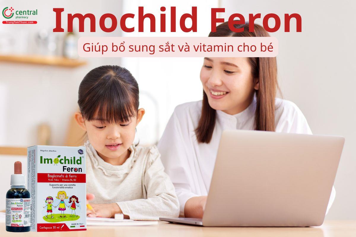  Imochild Feron giúp bổ sung sắt và vitamin cho bé