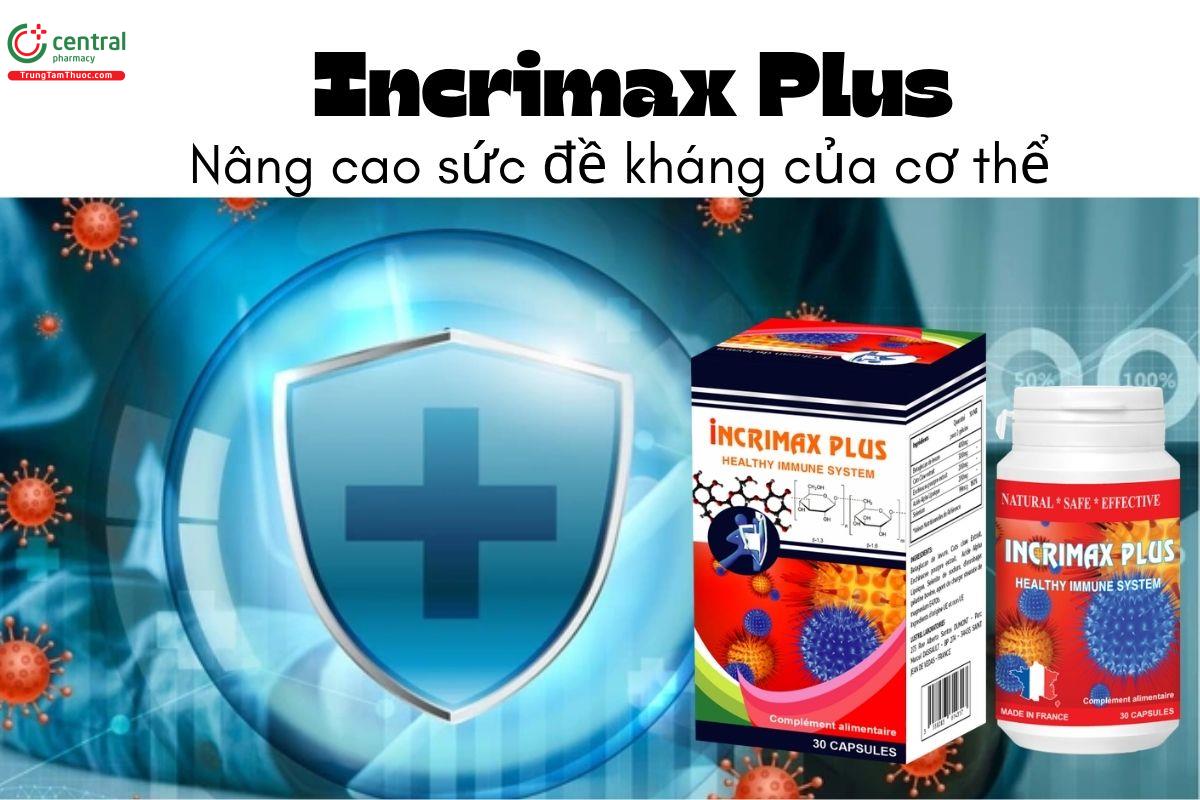 Incrimax Plus - Nâng cao sức đề kháng của cơ thể