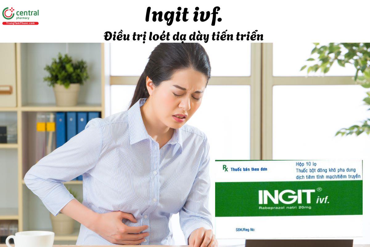 Thuốc Ingit Ivf. - Điều trị loét dạ dày tiến triển, trào ngược dạ dày-thực quản