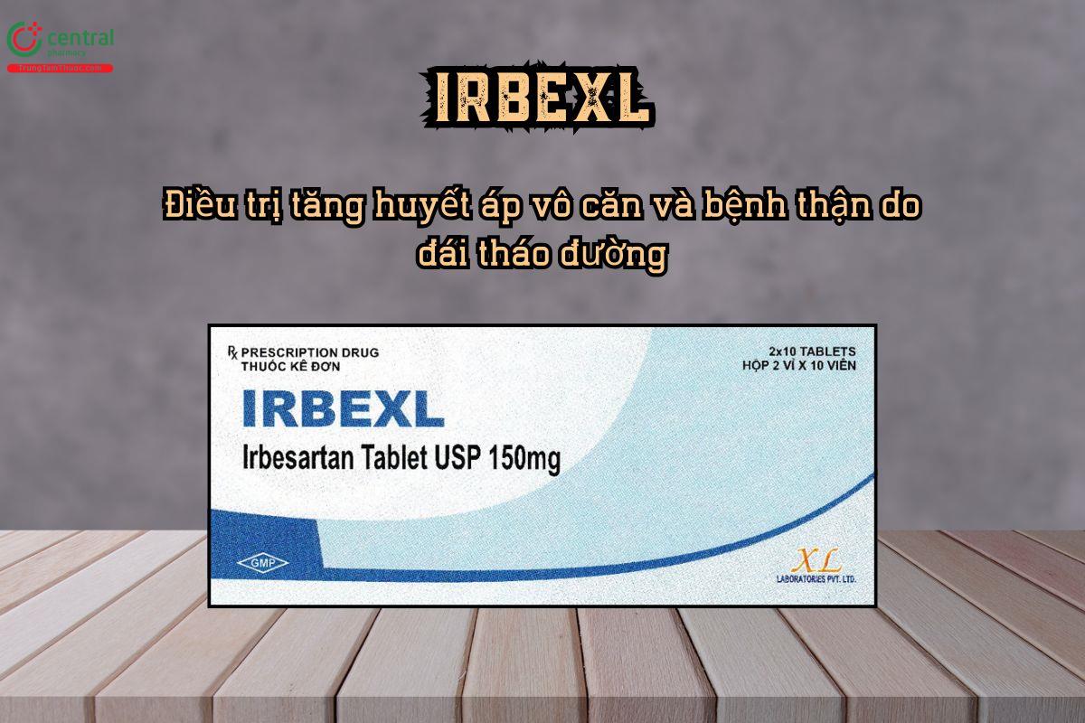 Thuốc Irbexl 150mg điều trị tăng huyết áp vô căn và bệnh thận do đái tháo đường