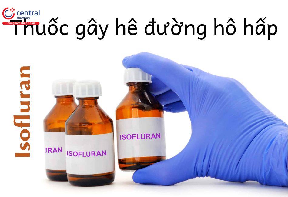 Thuôc gây mê Isofluran