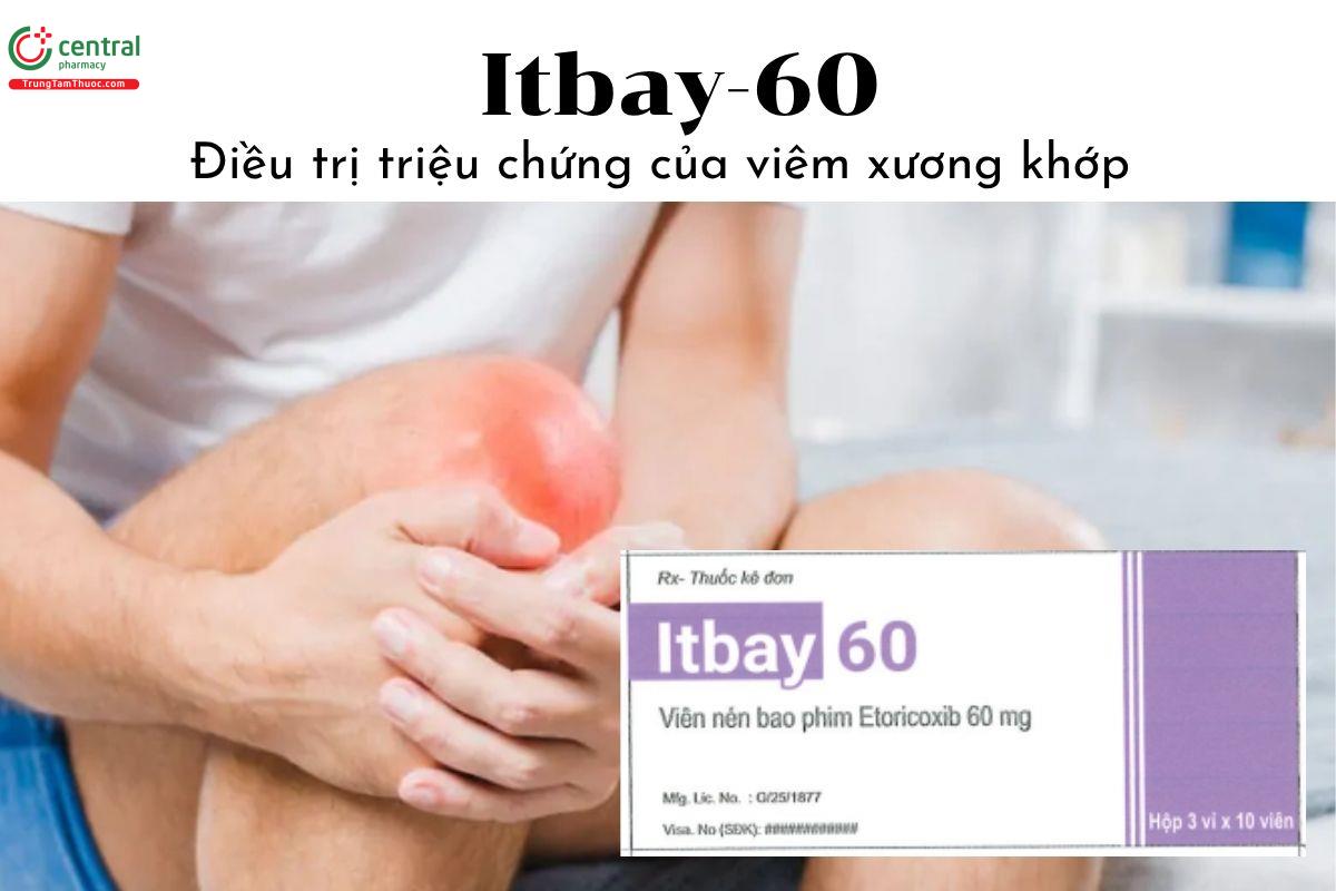 Thuốc Itbay-60 - Điều trị triệu chứng của viêm xương khớp 