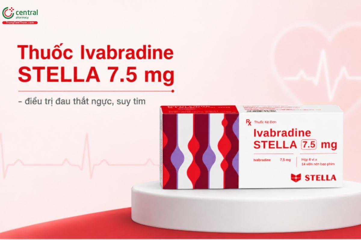 Thuốc Ivabradine STELLA 7.5 mg điều trị đau thắt ngực, suy tim.