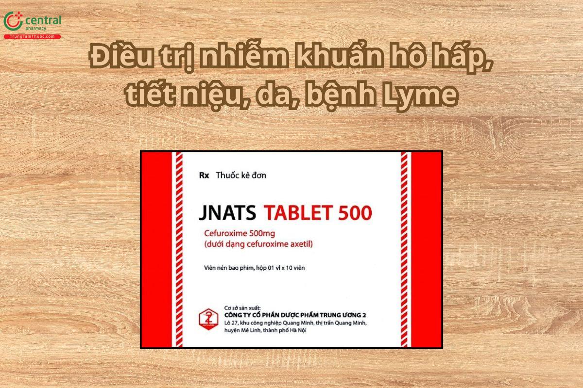 Thuốc Jnats Tablet 500 điều trị nhiễm khuẩn hô hấp, tiết niệu, da