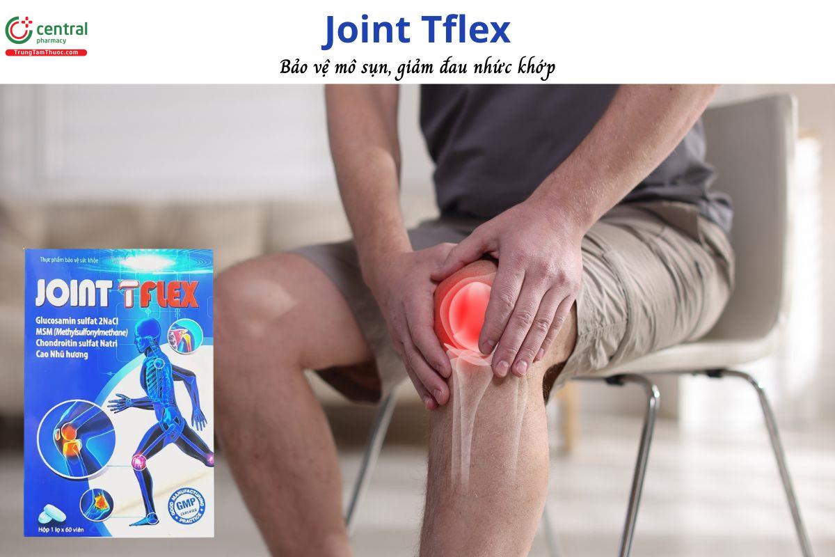 Joint Tflex - Hỗ trợ bảo vệ mô sụn, giảm đau nhức khớp, viêm khớp
