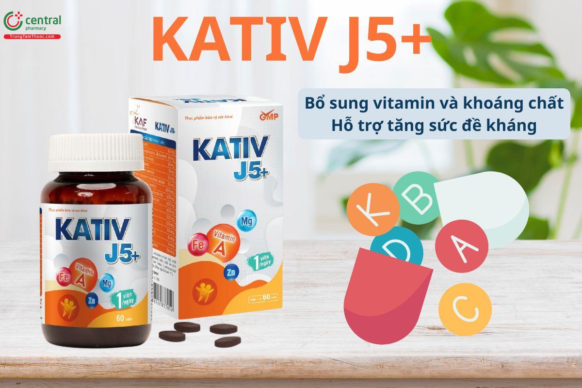 Kativ J5+ có tác dụng bổ sung vitamin và khoáng chất cần thiết cho cơ thể