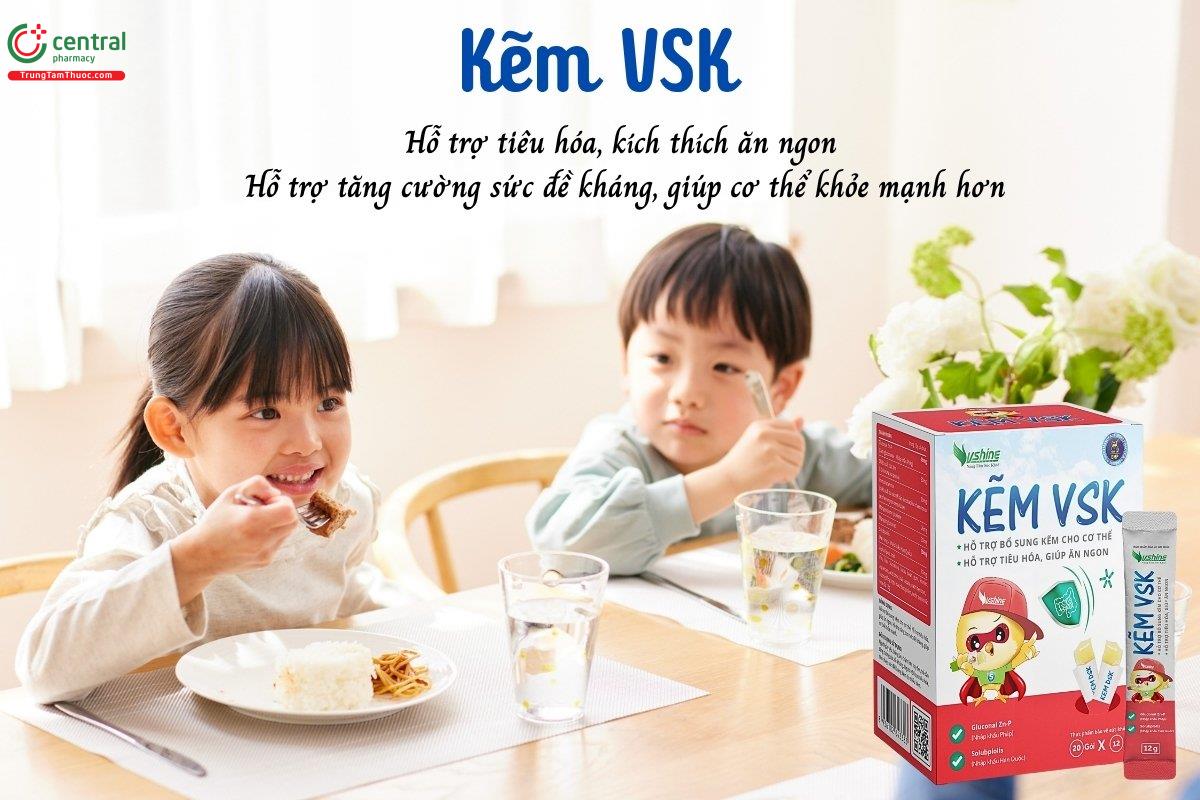 Kẽm VSK hỗ trợ tiêu hóa, kích thích ăn ngon, tăng cường sức đề kháng