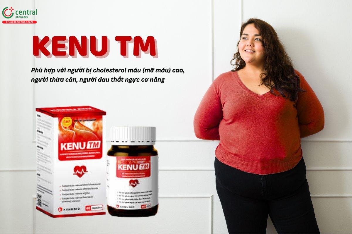 Kenu TM hỗ trợ giảm cholesterol máu và giảm nguy cơ hẹp mạch vành