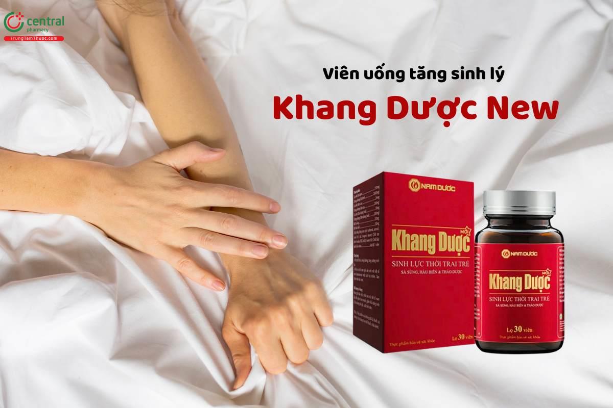 Viên uống tăng cường sinh lý nam Khang Dược New có tốt không?