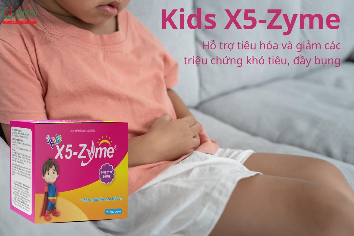 Kids X5-Zyme giúp tiêu hóa và giảm các triệu chứng khó tiêu