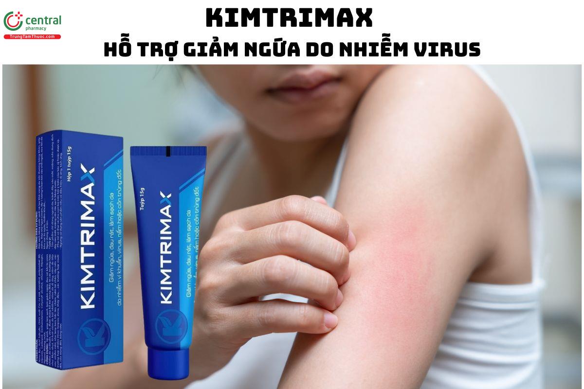 Kimtrimax - Giảm ngứa, đau rát, làm sạch da do nhiễm vi khuẩn, virus