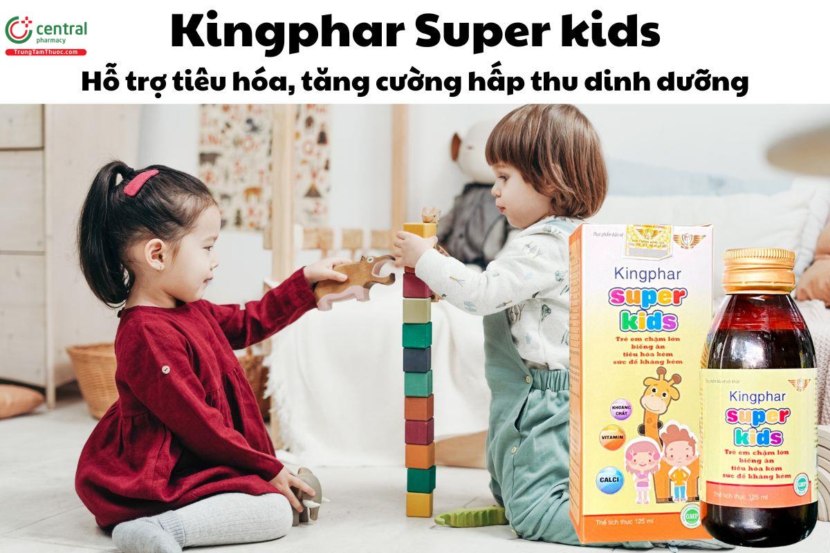 Kingphar Super kids - Tiêu hóa khỏe, tăng cường hấp thu dinh dưỡng