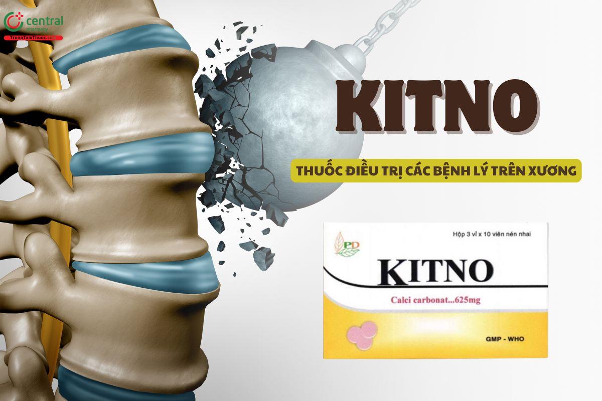 Thuốc Kitno 625mg điều trị bệnh loãng xương, nhuyễn xương, còi xương