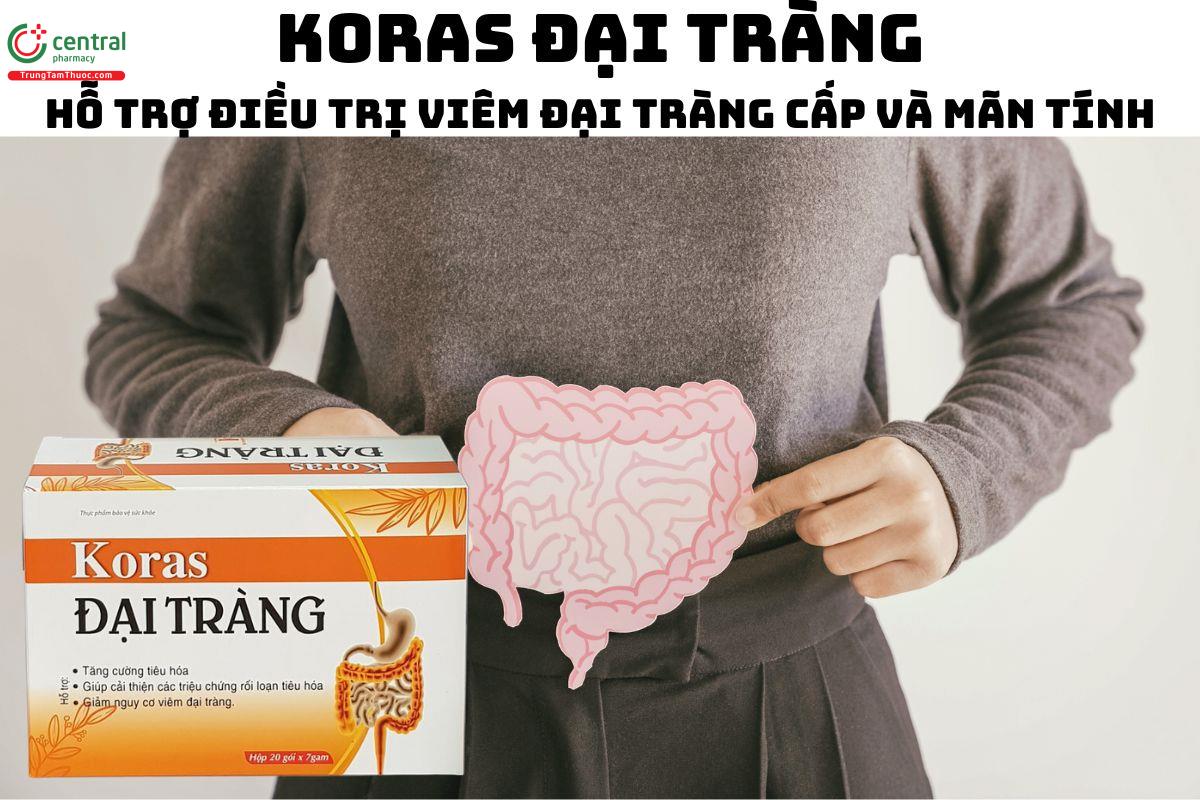 Koras Đại Tràng - Giúp giảm viêm đại tràng cấp và mãn tính