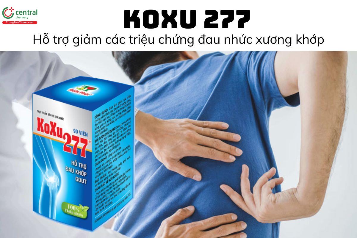 Koxu 277 - Hỗ trợ giảm các triệu chứng đau nhức xương khớp