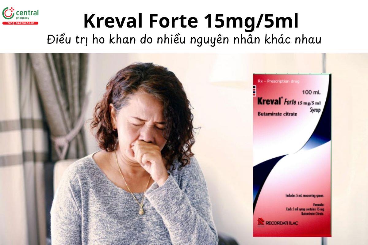Thuốc Kreval Forte 15mg/5ml - Điều trị ho khan do nhiều nguyên nhân khác nhau