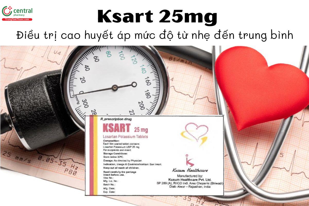 Thuốc Ksart 25mg - Điều trị cao huyết áp mức độ từ nhẹ đến trung bình