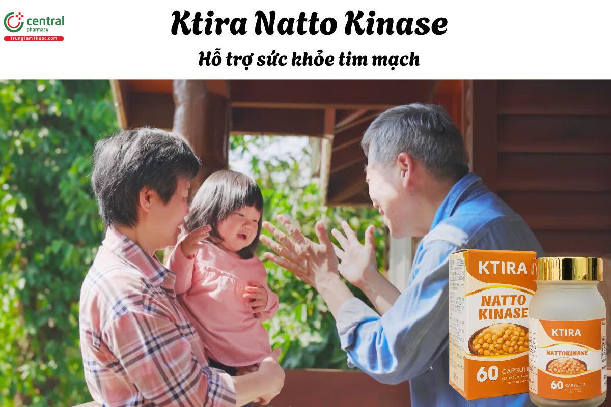 Ktira Natto Kinase - Hỗ trợ phòng ngừa tình trạng xơ vữa động mạch