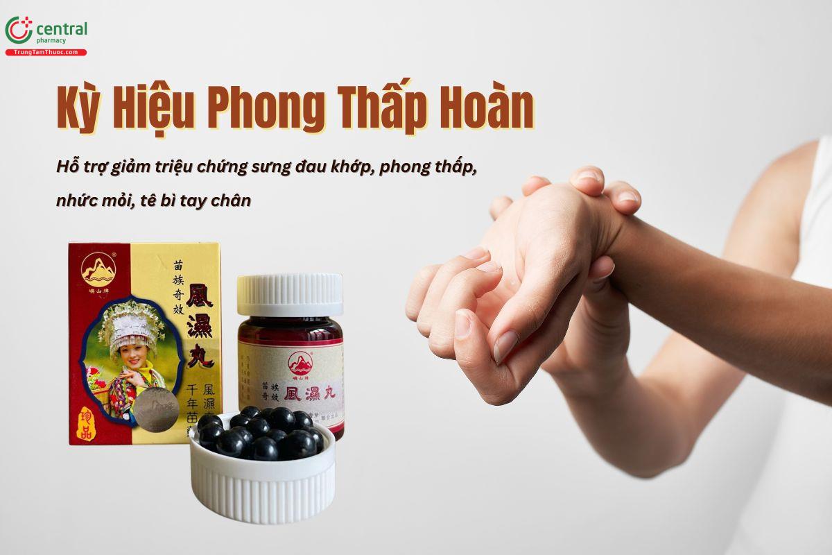 Kỳ Hiệu Phong Thấp Hoàn có tác dụng gì?