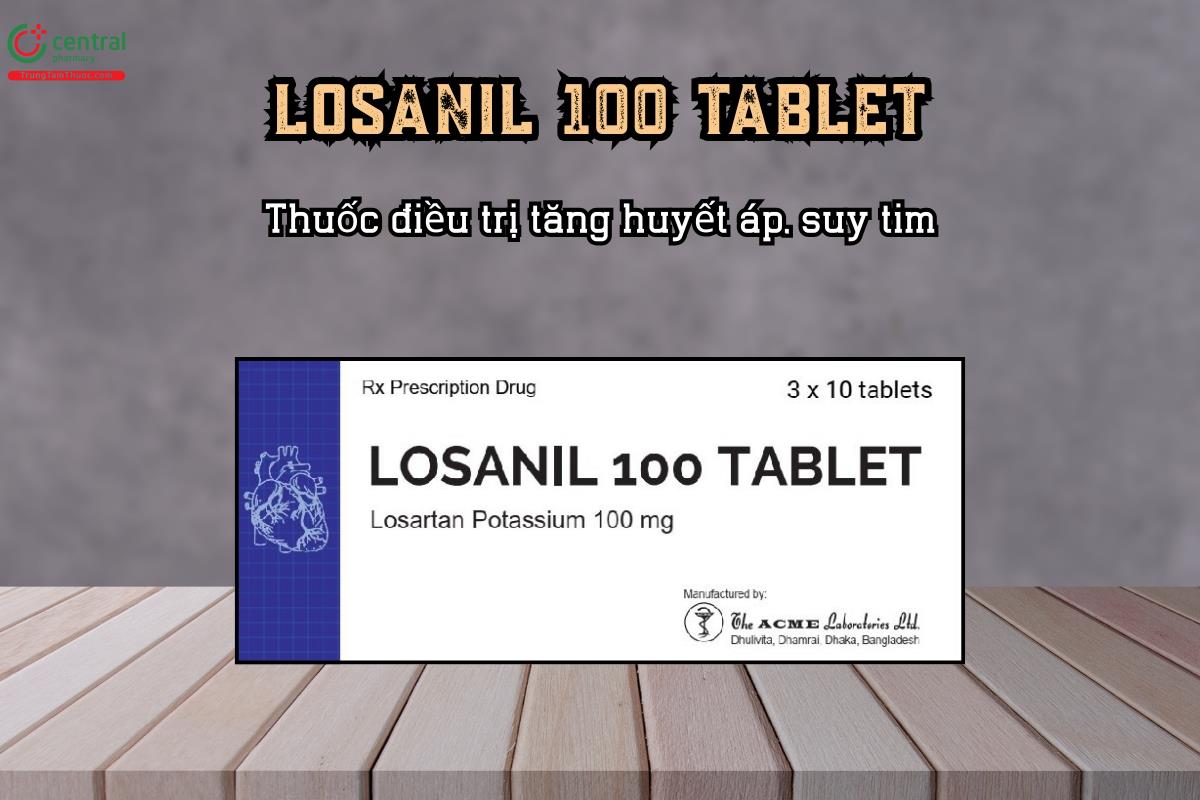 Thuốc điều trị tăng huyết áp, suy tim và bệnh thận đái tháo đường LOSANIL 100 TABLET