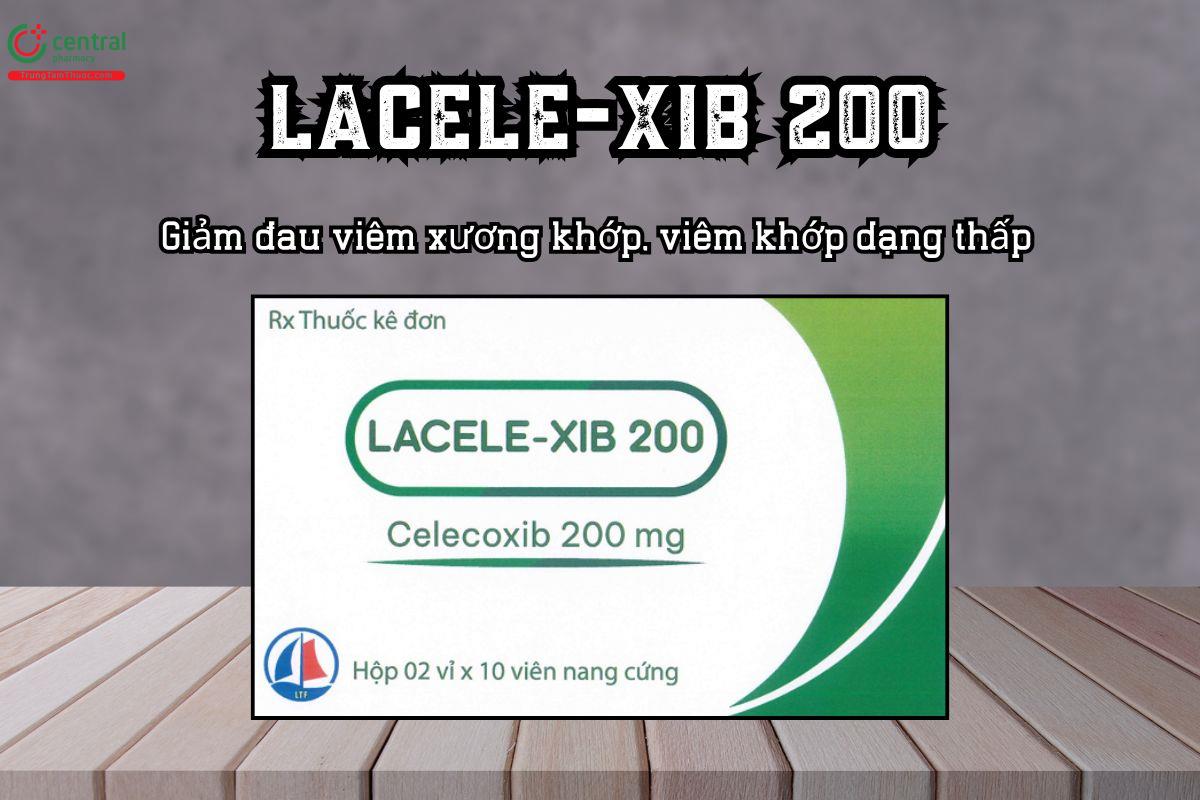 Thuốc Lacele-Xib 200 – Giảm đau viêm xương khớp, viêm khớp dạng thấp