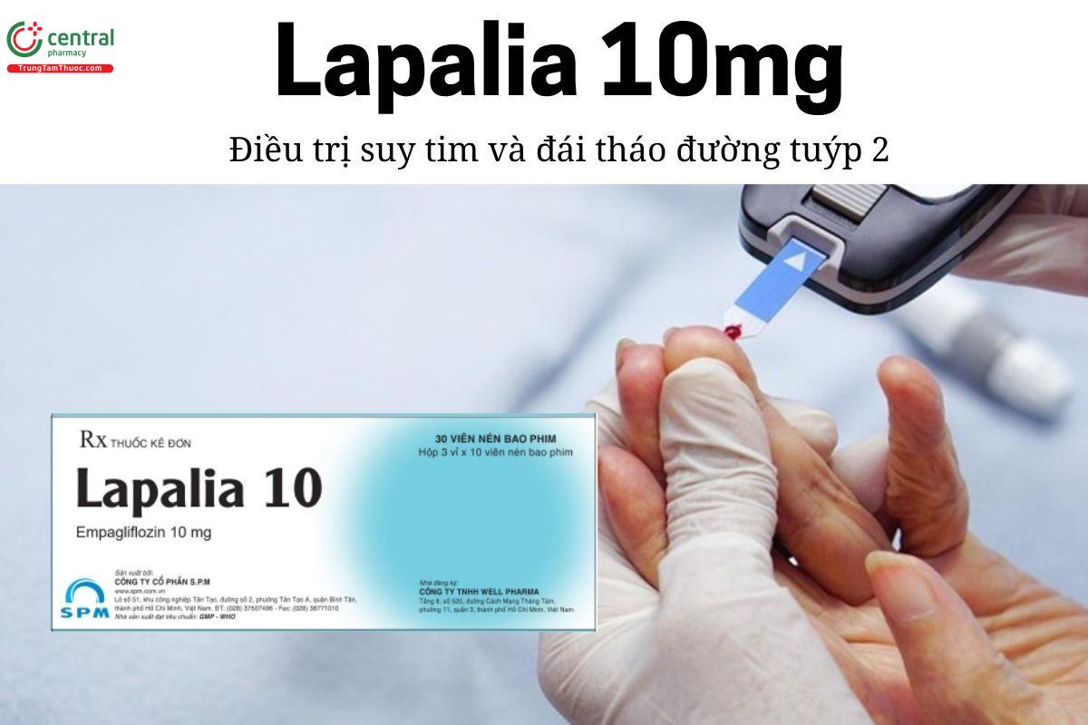 Thuốc Lapalia 10mg - Điều trị suy tim và đái tháo đường tuýp 2