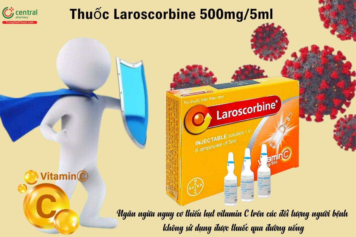 Chỉ định của thuốc Laroscorbine 500mg/5ml