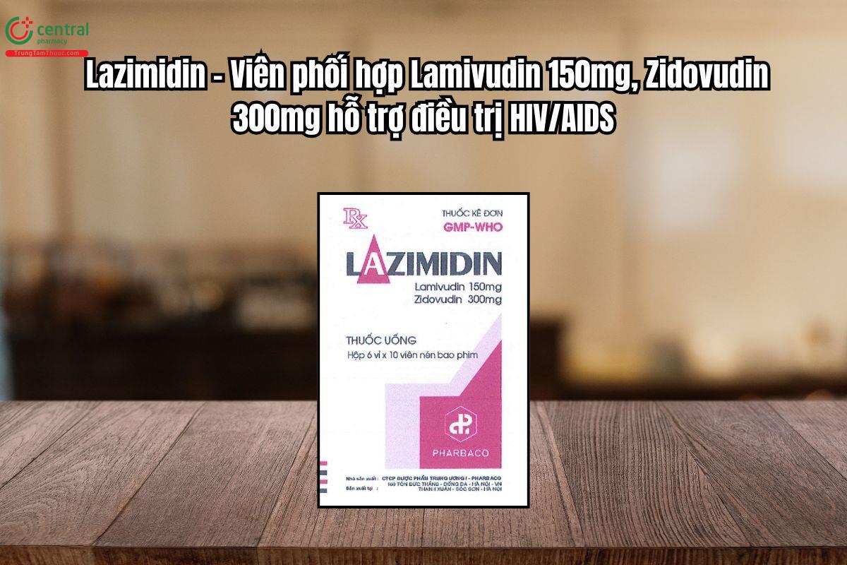 Thuốc Lazimidin 150/300mg phối hợp Lamivudin , Zidovudin điều trị HIV/AIDS