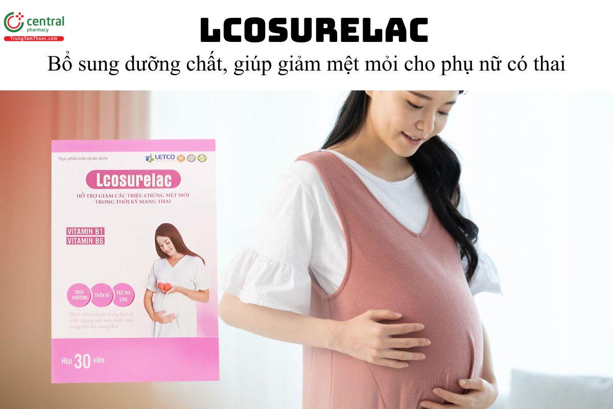 Lcosurelac - Bổ sung dưỡng chất, giúp giảm mệt mỏi cho phụ nữ có thai