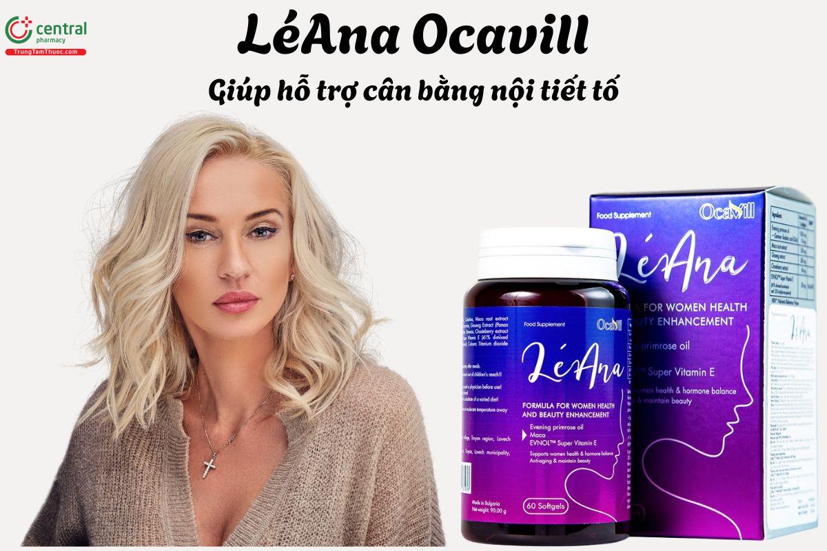 Léana Ocavill - Giúp cân bằng nội tiết tố, chăm sóc làn da khỏe mạnh