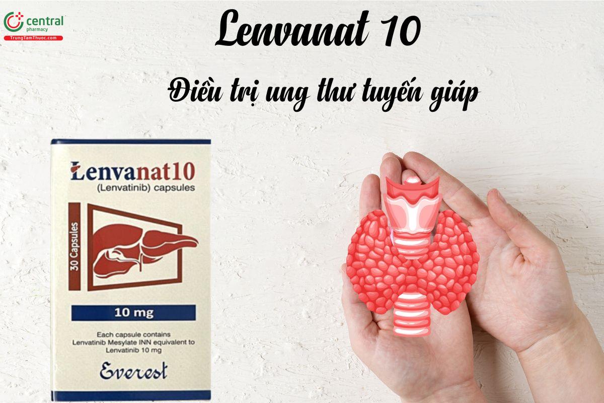 Lenvanat 10 chỉ định