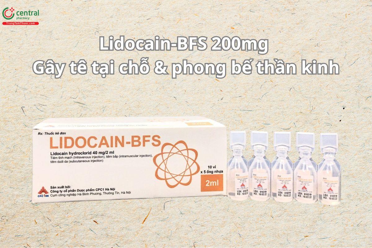 Lidocain-BFS 200mg – Giảm đau, gây tê hiệu quả trong thủ thuật y khoa