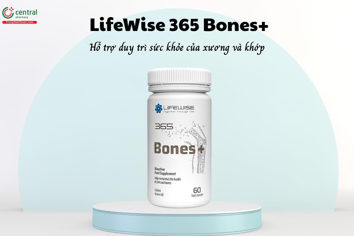 LifeWise 365 Bones+ hỗ trợ duy trì sức khỏe của xương và khớp