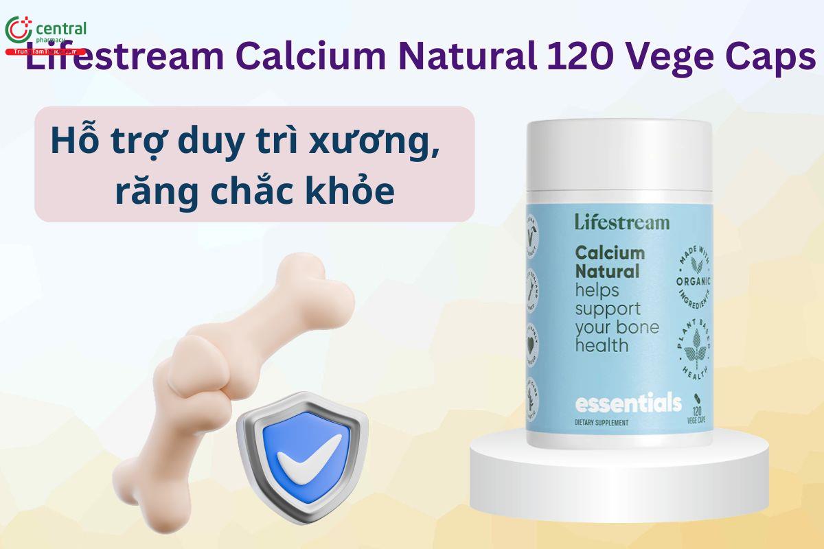 Lifestream Calcium Natural 120 Vege Caps hỗ trợ xương răng chắc khỏe