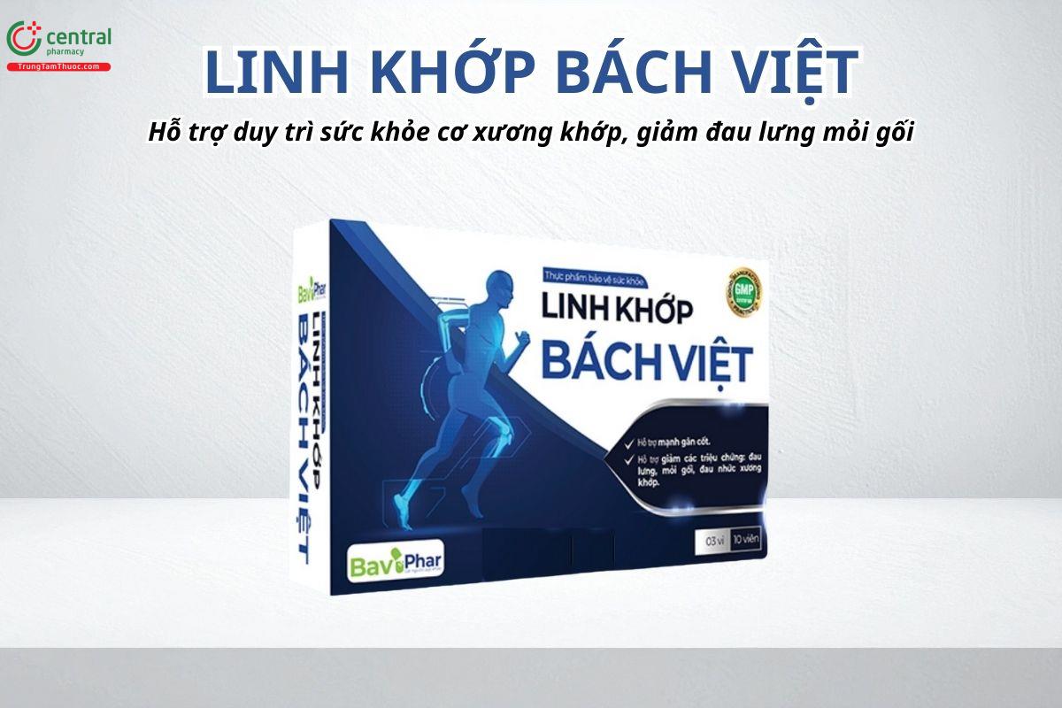 Linh Khớp Bách Việt hỗ trợ duy trì sức khỏe cơ xương khớp, giảm đau lưng mỏi gối
