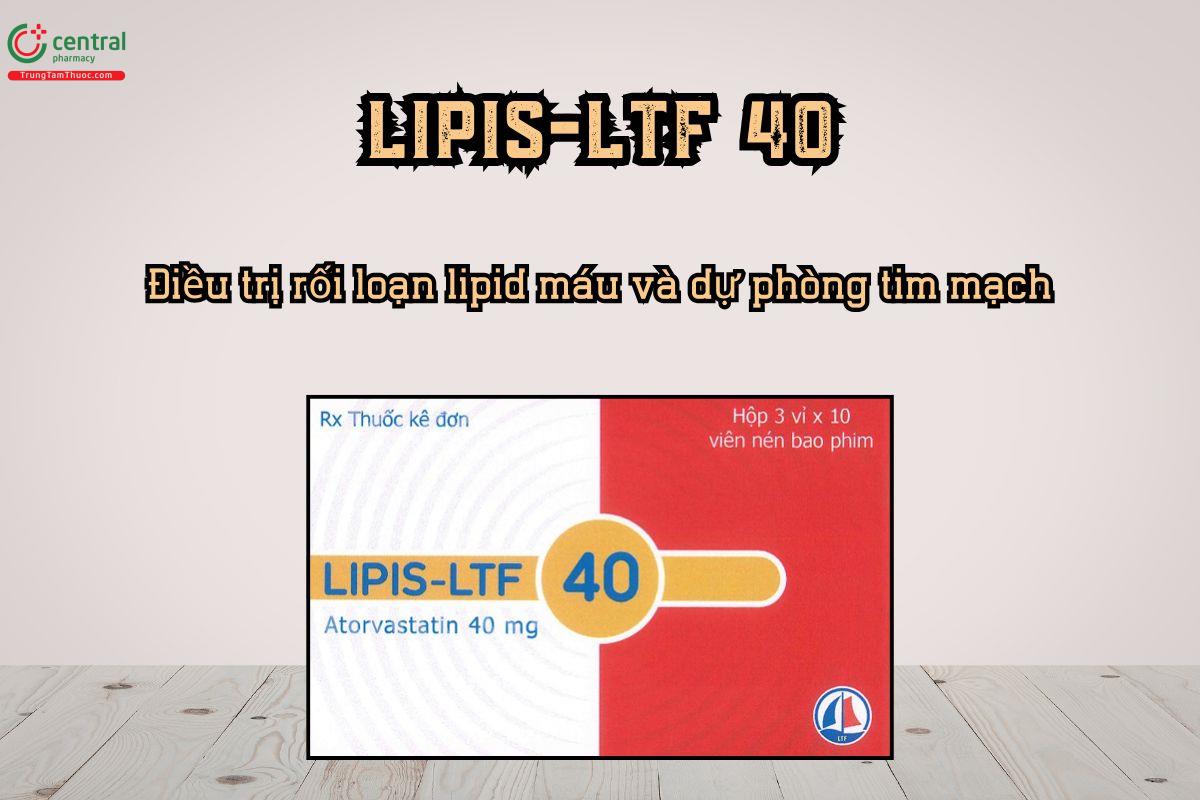 Điều trị rối loạn lipid máu và dự phòng tim mạch với thuốc Lipis-LTF 40