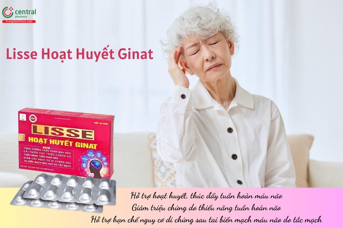 Lisse Hoạt Huyết Ginat hỗ trợ thúc đẩy tuần hoàn máu não, giảm triệu chứng do thiểu năng tuần hoàn não và nguy cơ di chứng sau tai biến mạch máu não do tắc mạch