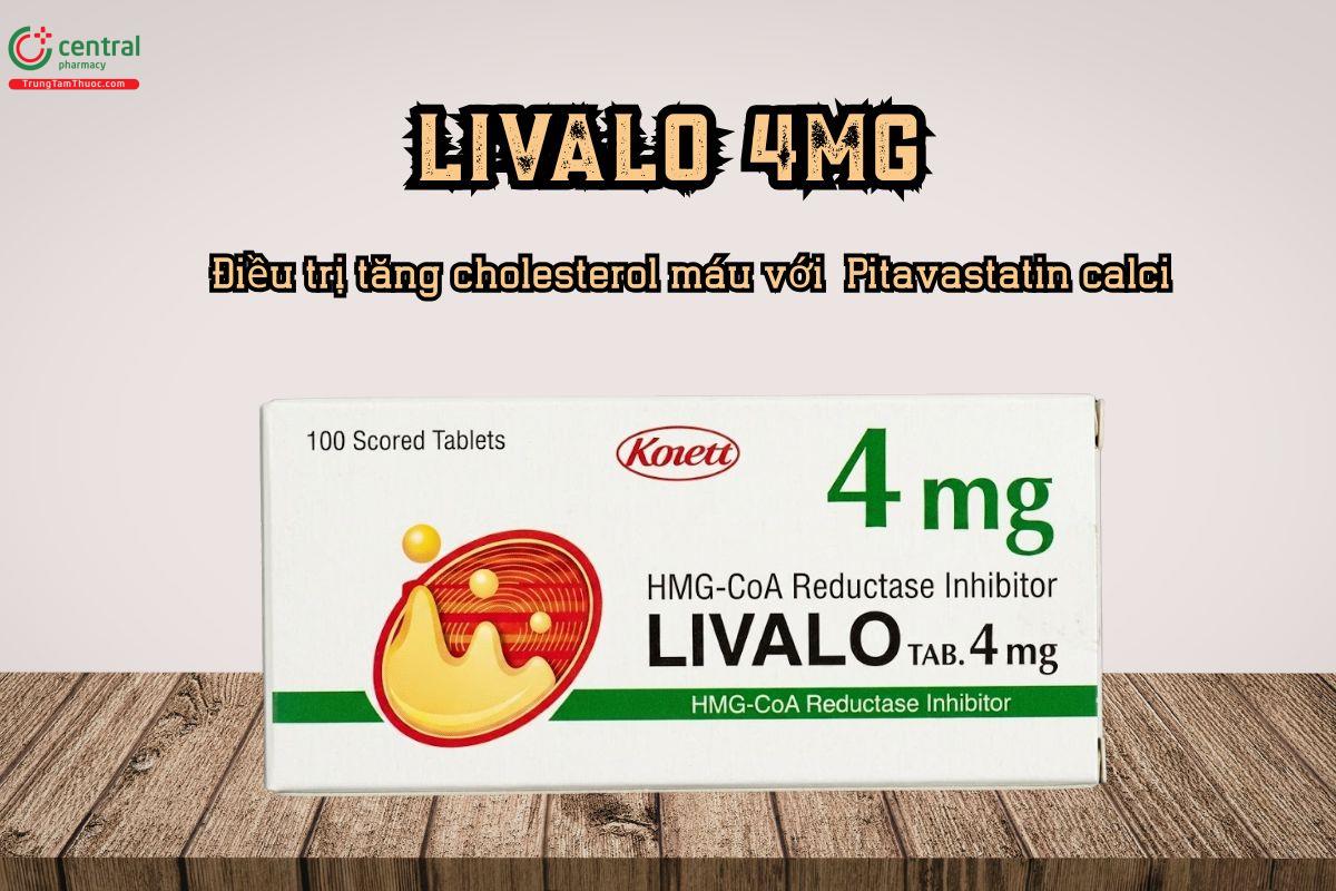 Điều trị tăng cholesterol máu với thuốc Livalo 4mg