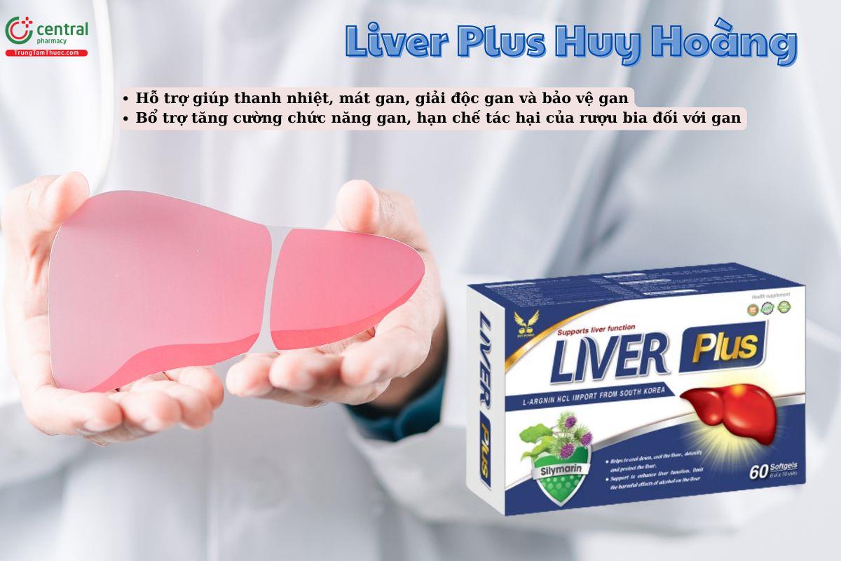 Viên uống Liver Plus Huy Hoàng giúp tăng cường chức năng gan, bảo vệ gan
