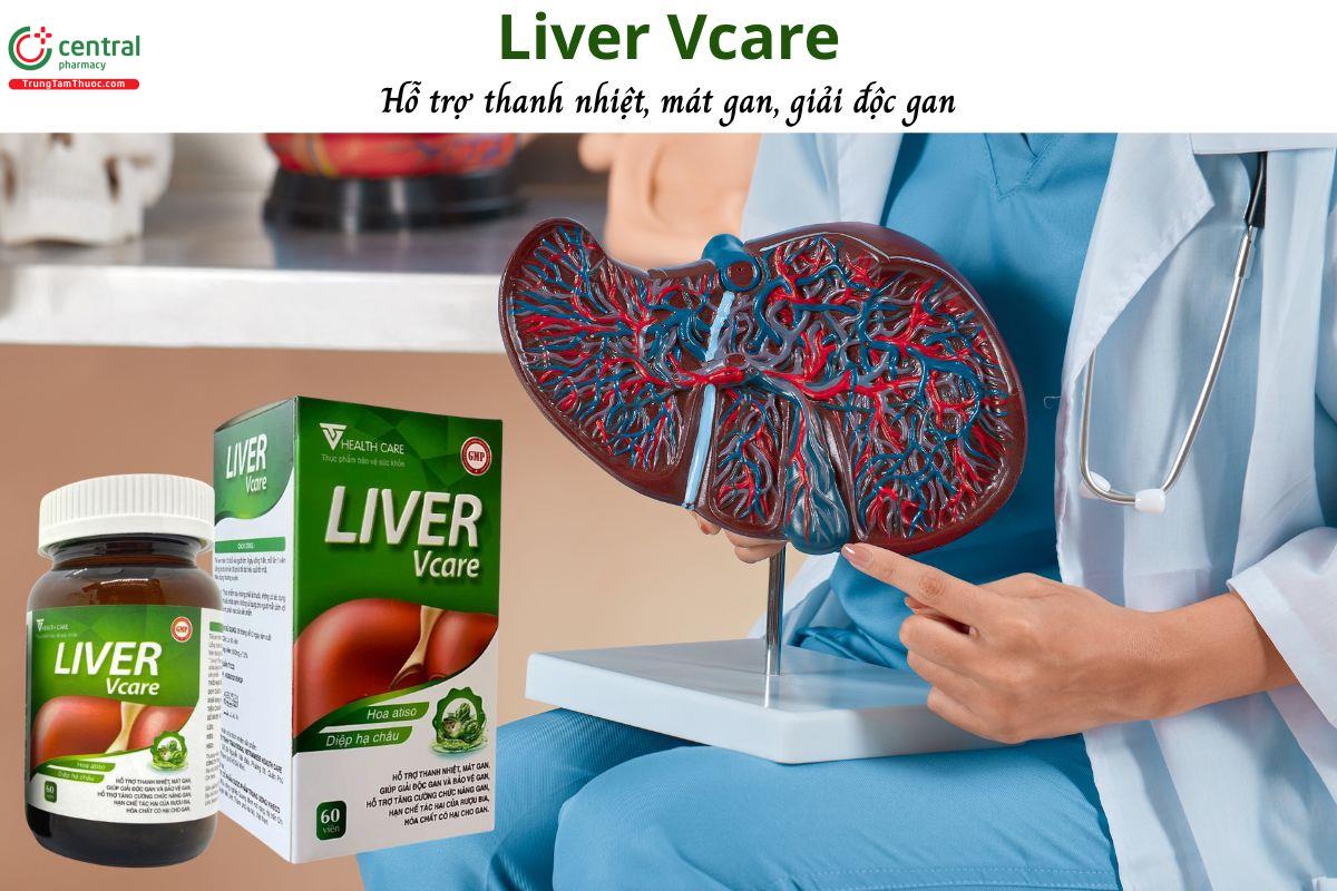 Liver Vcare hỗ trợ giải độc, tăng cường chức năng gan, thanh nhiệt, mát gan