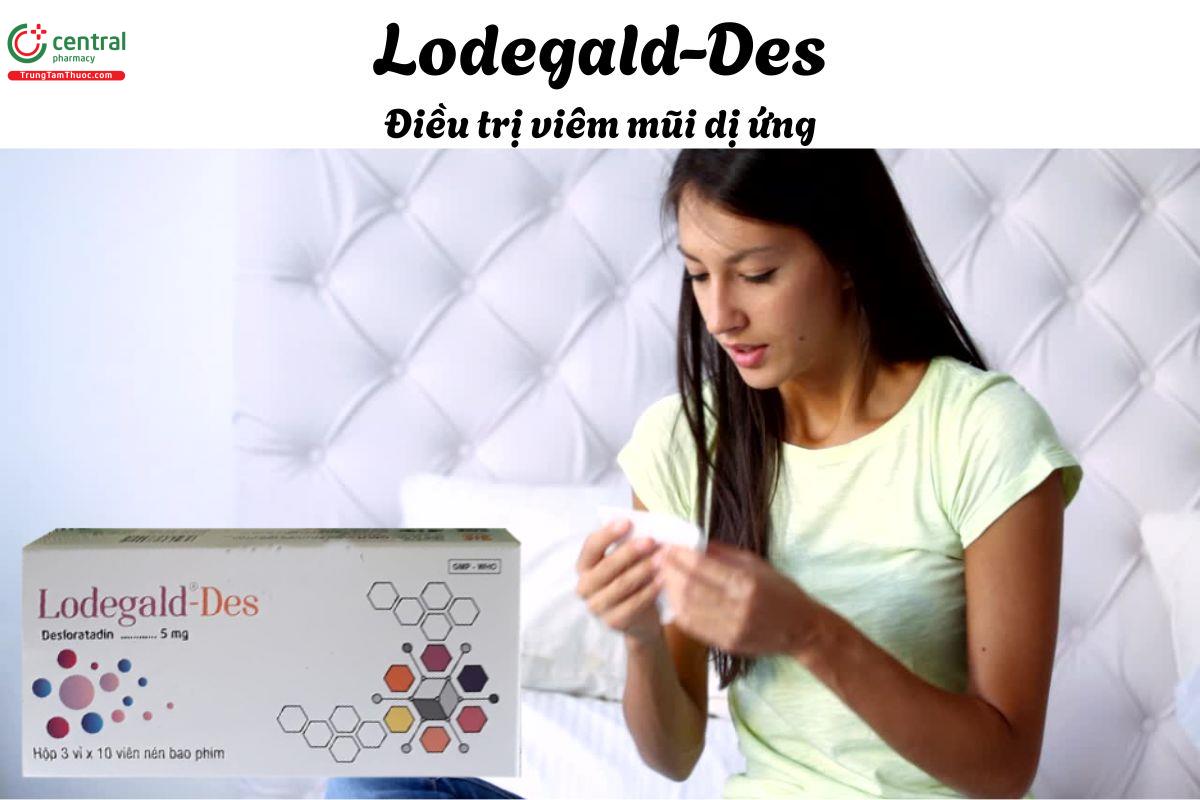 Thuốc Lodegald-Des - Điều trị viêm mũi dị ứng, mày đay mạn tính vô căn