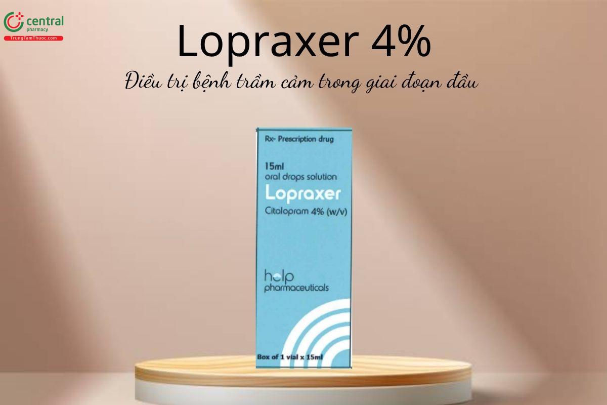 Thuốc Lopraxer 4% - Điều trị bệnh trầm cảm trong giai đoạn đầu 