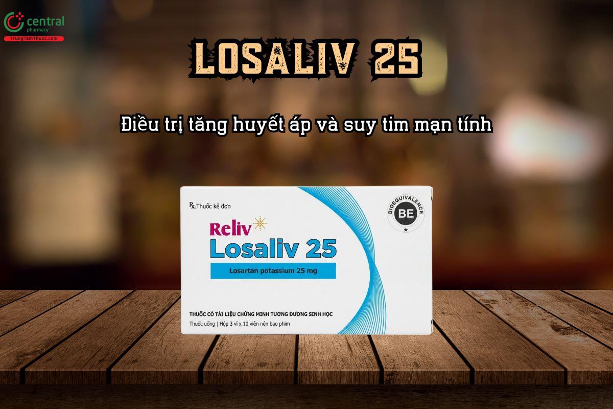 Điều trị tăng huyết áp và suy tim mạn tính với thuốc Losaliv 25