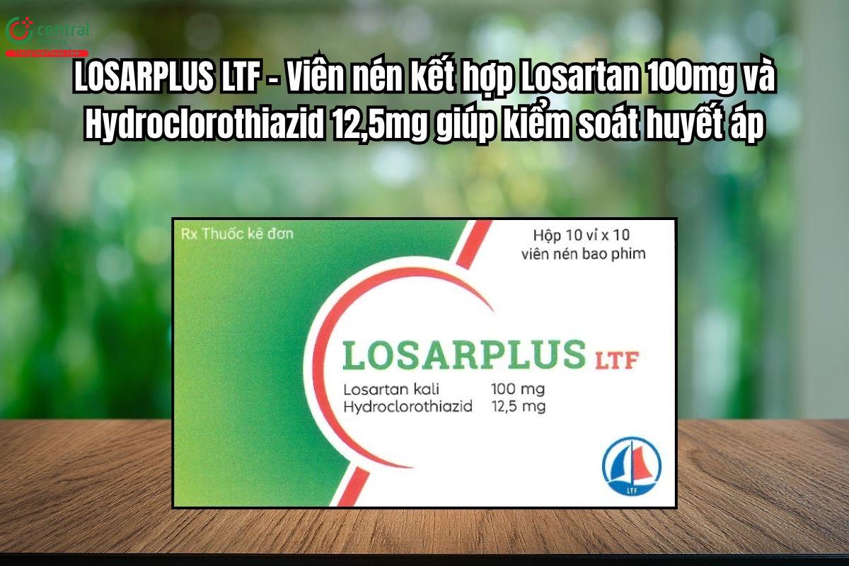 Thuốc Losarplus LTF kết hợp Losartan và Hydroclorothiazid kiểm soát huyết áp