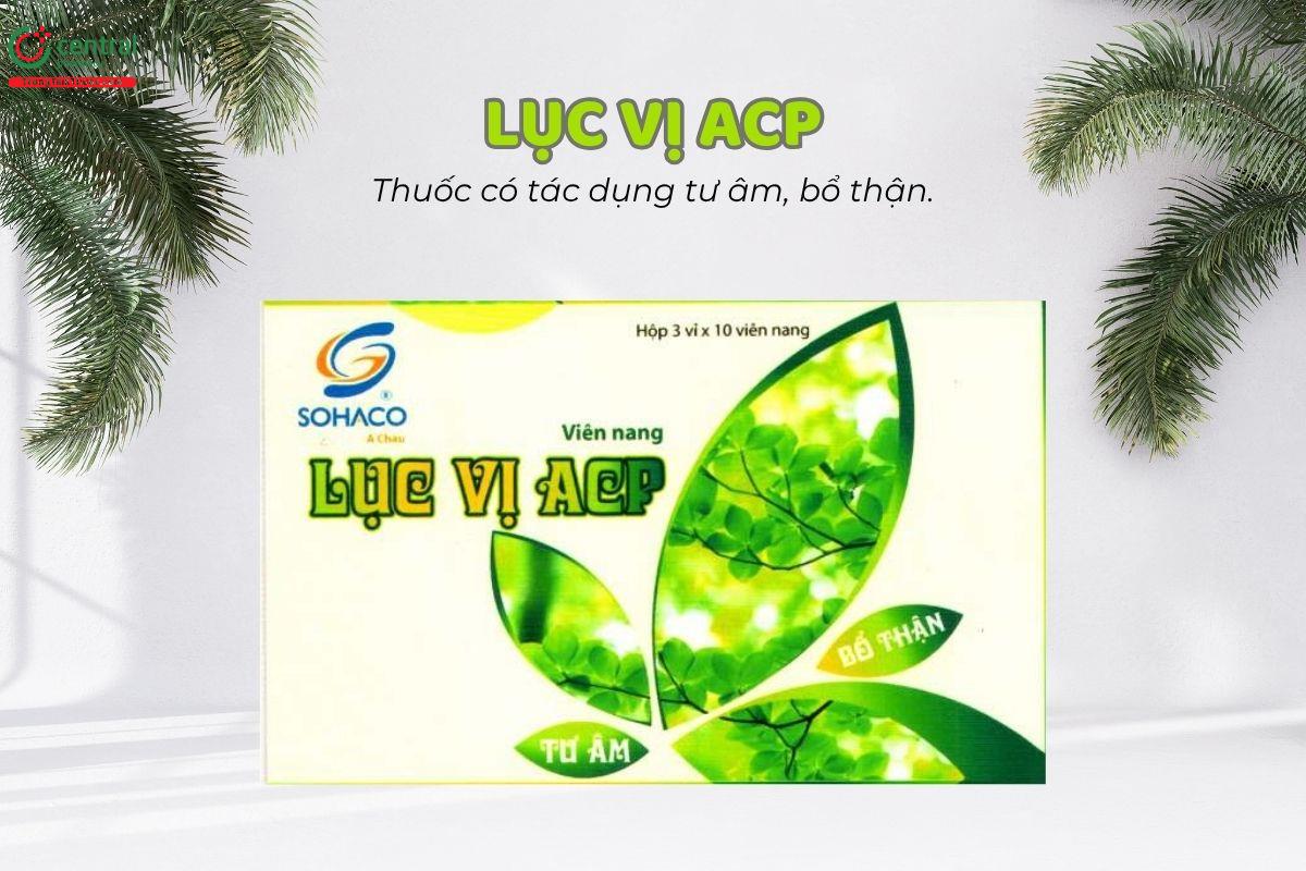 Lục vị ACP phù hợp cho người có thể trạng yếu, suy giảm sinh lý, gặp tình trạng liệt dương, di tinh, ù tai, người lớn tuổi có triệu chứng đau lưng, mỏi mắt, giảm thị lực.