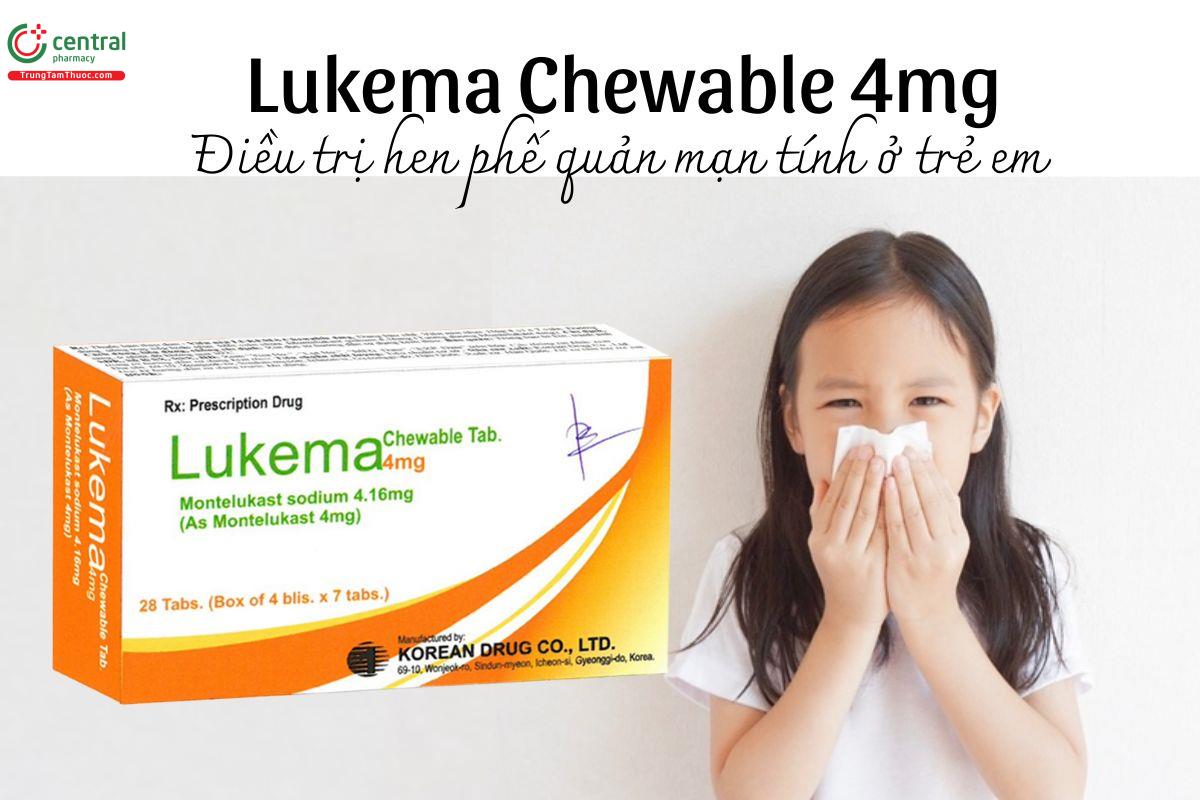Thuốc Lukema Chewable 4mg - Điều trị hen phế quản mạn tính ở trẻ em