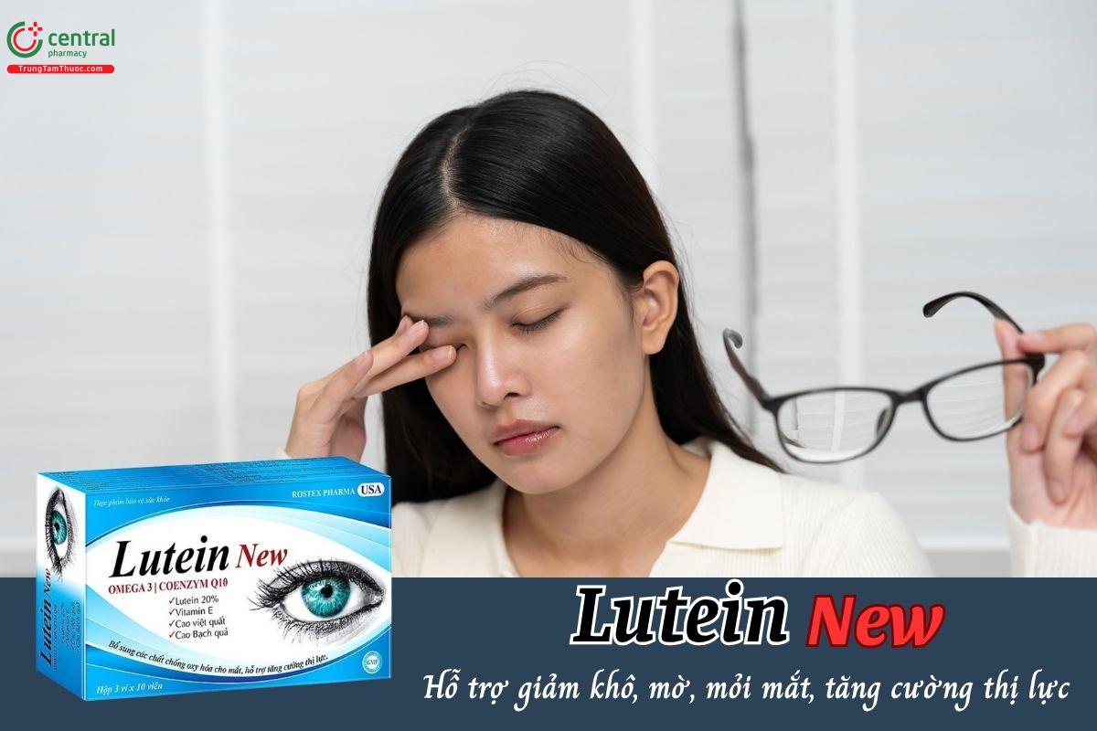 Lutein New - Hỗ trợ giảm khô, mờ, mỏi mắt, tăng cường thị lực