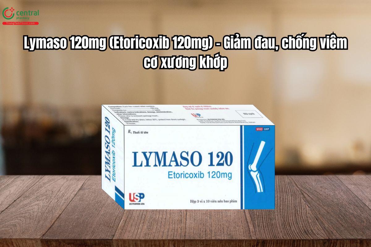 Thuốc Lymaso 120mg – Giảm đau, chống viêm cơ xương khớp